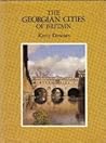 The Georgian Cities of Britain
