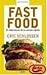 Fast Food: El lado oscuro d...