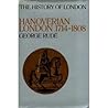 Hanoverian London 1714-1808 (History of London)