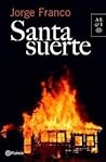 Santa Suerte by Jorge Franco