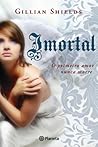 Imortal by Gillian Shields