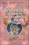 Ayurveda, vita, s...