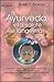 Ayurveda, vita, salute e longevita by Robert E. Svoboda