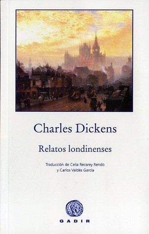Portada de Relatos londinenses, de Charles Dickens