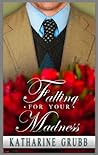 Falling For Your Madness