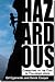 Hazardous: Committing to the Cost of Following Jesus