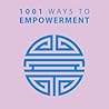 1001 Ways to Empo...