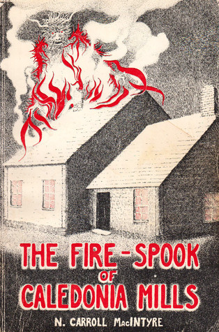 The fire-spook of Caledonia Mills (Paperback)