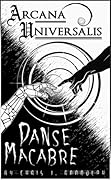 Arcana Universalis: Danse Macabre