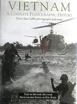 洋書 VIETNAM A COMPLETE PHOTOGRAPHIC HISTORY Vietnam: A Complete Photographic History by Michael Maclear