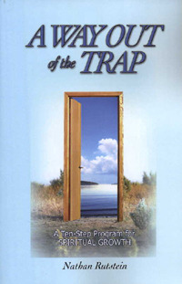 A way out of the trap: An innovative & unique ten-step program for spiritual growth