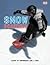Snow Boarding: Learn to Snowboard Like a Pro!