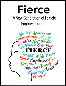 Fierce: A New Generation of Female Empowerment