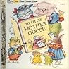 My Little Mother Goose by Amye Rosenberg