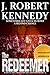 The Redeemer by J. Robert Kennedy