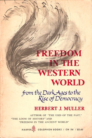 Freedom in the Western World: From the Dark Ages to the Rise of Democracy