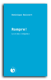 Rompre ! Le cri des « Indignés » (Paperback)