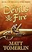 The Devil's Fire (Devil's Fire, #1) by Matt Tomerlin