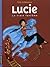 Lucie Tome 1:  Le train fantôme