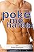 Poke Me Harder (Gay Erotica)