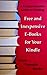 A Comprehensive Guide to Finding Free and Inexpensive E-Books for Your Kindle (A Zwoodle Books Guide #1)