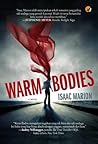 Warm Bodies by Isaac Marion