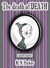 The Death of Death by K.N. Parker