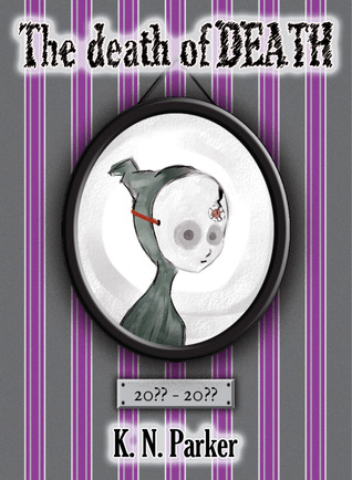 The Death of Death (Kindle Edition)