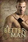 A Better Man by Jaime Reese