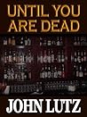 Until You Are Dead (Five Star First Edition Mystery Series)