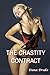 The Chastity Contract by Dana Drake