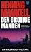 Den orolige mannen (Wallander #10)