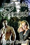 Surrounded by Secrets by Mandy Harbin