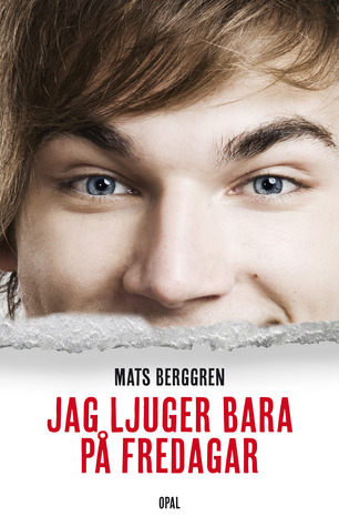 Jag ljuger bara på fredagar (Hardcover)