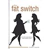 The Fat Switch by Richard J. Johnson