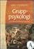 Gruppsykologi : om grupper, organisationer och ledarskap