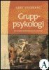 Gruppsykologi : om grupper, organisationer och ledarskap