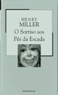 O Sorriso aos Pés da Escada / Moloch by Henry Miller