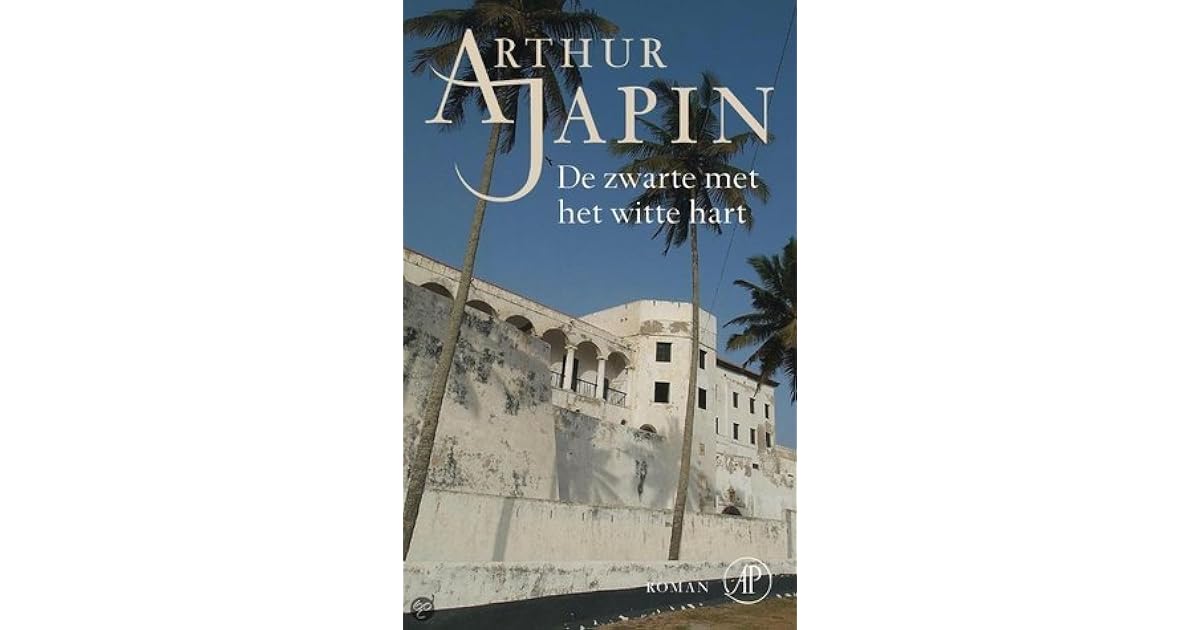 De zwarte met het witte hart by Arthur Japin De zwarte met het witte hart by Arthur Japin