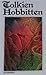 Hobbitten eller Ud og hjem igen by J.R.R. Tolkien