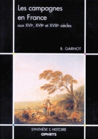 Les campagnes en France aux XVIe, XVIIe et XVIIIe siècles