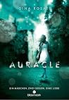 Auracle - Ein Mädchen, zwei Seelen, eine Liebe by Gina Rosati