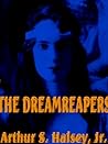The Dreamreapers