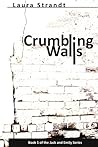 Crumbling Walls by Laura Strandt