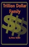 Trillion Dollar F...