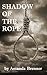 Shadow of the Rope