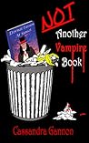 Not Another Vampire Book by Cassandra Gannon