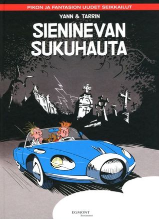 Sieninevan sukuhauta (Pikon ja Fantasion uudet seikkailut, #6)