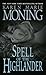 Spell of the Highlander (Highlander, #7)