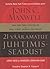 21 vääramatut juhtimisseadust by John C. Maxwell